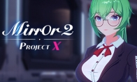 《Mirror 2: Project X》仅16+误导玩家 工作室致歉