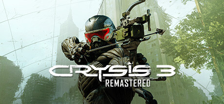 【千篇今游荐】孤岛危机3重制版(Crysis 3 Remastered)成为人类沉默的救世主，不择手段，拯救世界